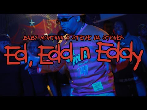 Stevedastoner x Baby Montana - Ed, Edd n Eddy (shot by @SHOTBYLEWWUTITDEW)