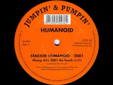 Humanoid - Stakker Humanoid (Plump DJs 2001 Re-Touch)