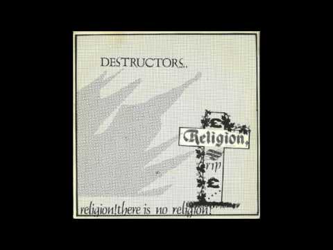 Destructors - Religion! There Is No Religion! (Full Album)