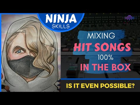 Mixing Hit Songs Completely In The Box - Is It Possible?
