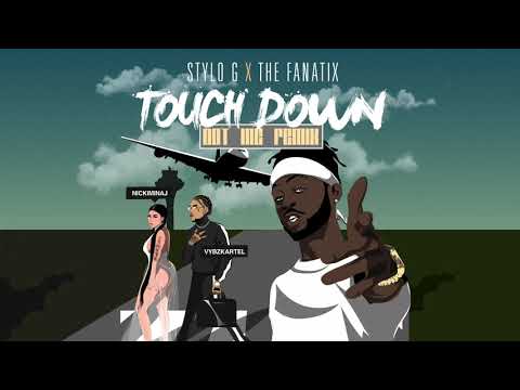 Stylo G & Fanatix (Feat. Nicki Minaj & Vybz Kartel) - Touch Down (Dot Inc Remix)
