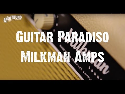 Guitar Paradiso - Milkman Amps