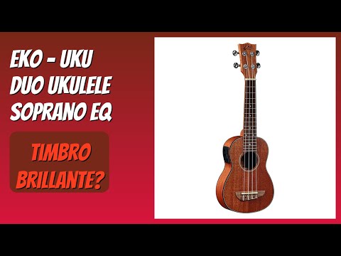 RECENSIONE (2026) : EKO - UKU DUO Ukulele Soprano EQ. DETTAGLI