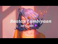 Raataan Lambiyan Lofi | Jubin Nautiyal, Asees Kaur | Shershaah | Lo-fi Remix 2021|You-niverse 🎵