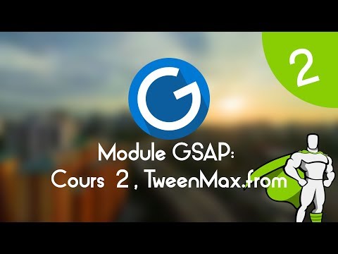 Formation IMM Module GSAP Cours tuto 2 fonction TweenMax from