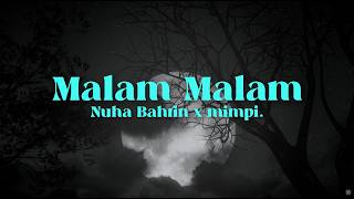 Download lagu Nuha Bahrin x mimpi. - Malam Malam mp3