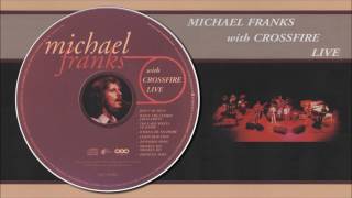Michael Franks with Crossfire Live - Monkey See Monkey Do