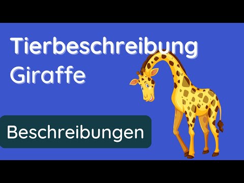 Tierbeschreibung Giraffe ✅ darauf musst du achten