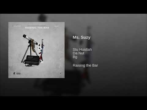 Stu hustlah x Da Nut - Ms Suzy feat. BG