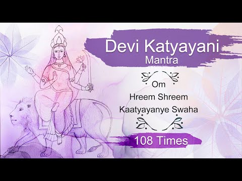MAHASHAKTI MANTRA | Day 6 Katyayani Mata Mantra 108 Times | Navratri नवरात्रि | Katyayani Mantra