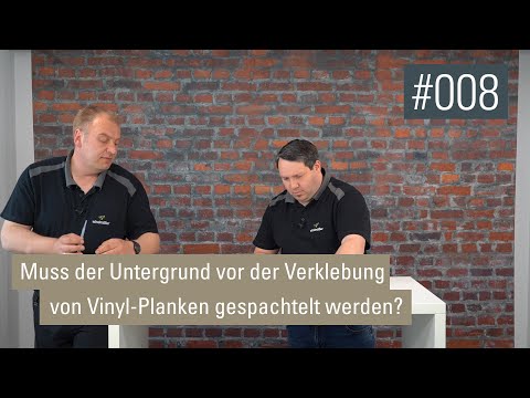 Estrich vor der Verklebung von Vinyl-Planken immer spachteln  | Video-Podcast #008