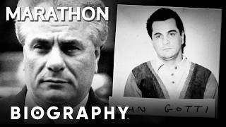 Inside the Gotti Family’s Mob Empire (Marathon) | Gotti: Godfather & Son | Biography
