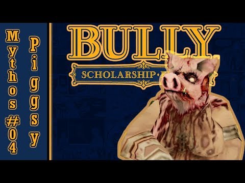 Bully: Die Ehrenrunde! | Mythen & Legenden! | Mythos #04: Piggsy! [DE]