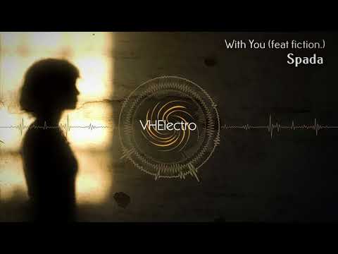 Spada - With You (feat. Fiction.)