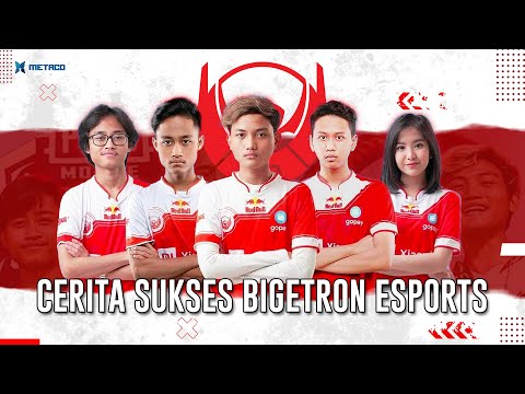 SEJARAH PERJUANGAN BIGETRON ESPORTS INDONESIA