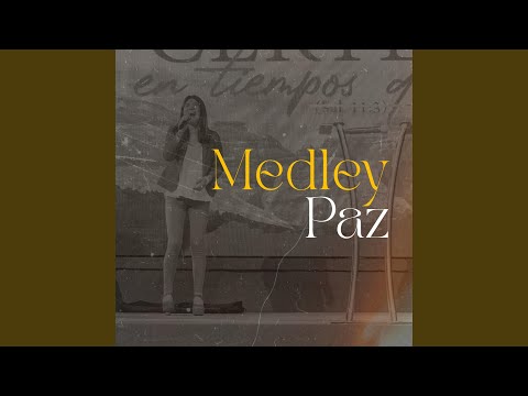 Medley: Paz en la tormenta / Paz, cuan dulce paz (Acoustic Session)