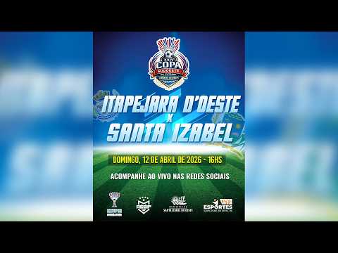⚽ AO VIVO | Itapejara D'Oeste X Santa Izabel do Oeste – XXIV Copa Sudoeste de Futebol (Série Ouro)
