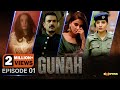 GUNAH | Episode 01 | Saba Qamar - Sarmad Khoosat -  Rabia Butt | 15th June 2023 | Express TV