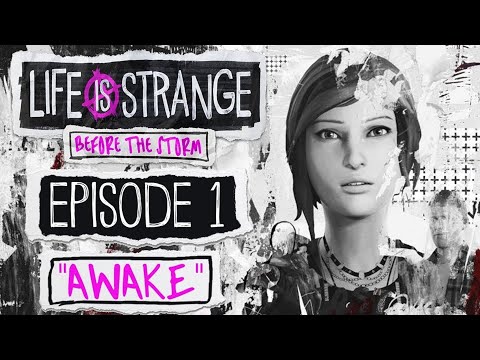 Life is Strange: Before the Storm - FULL Episode 1 "Awake" Gameplay Walkthrough