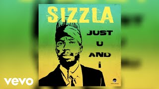 Sizzla - Just You and I (Official Audio)