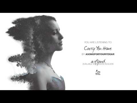 Carry You Home - asongforyoumydear