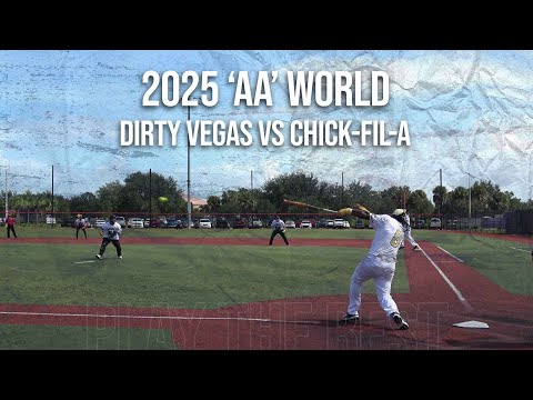 2025 'AA' Worlds - Dirty Vegas vs Chick-fil-a