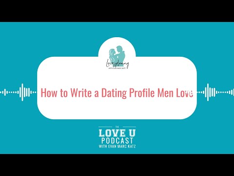 How to Write a Dating Profile Men Love