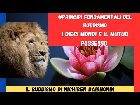✅Fundamental Principles of Buddhism - The Ten Worlds and Mutual Possession - Writings of Nichiren...
