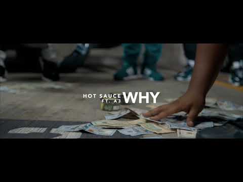 Hot Sauce FBB - Why feat. A3
