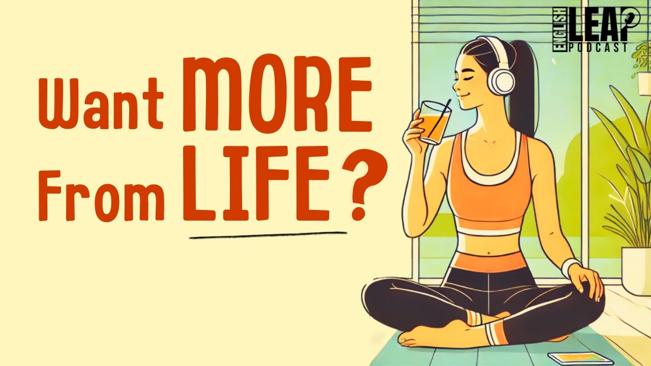 English Podcast For Learning English | How To REBRAND YOUR LIFE and LEVEL UP | English Leap Podcast