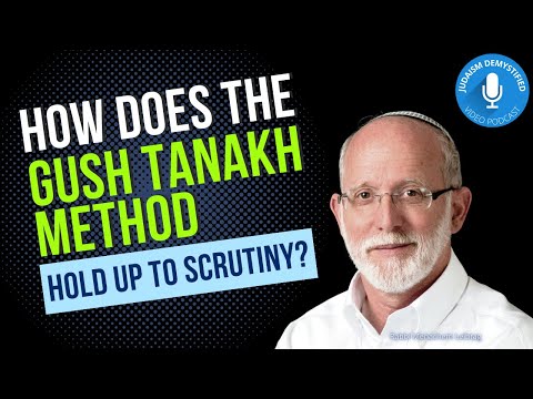 Rabbi Menachem Leibtag | Can the Gush Tanakh Method Seriously Address the Concerns Raised About It?