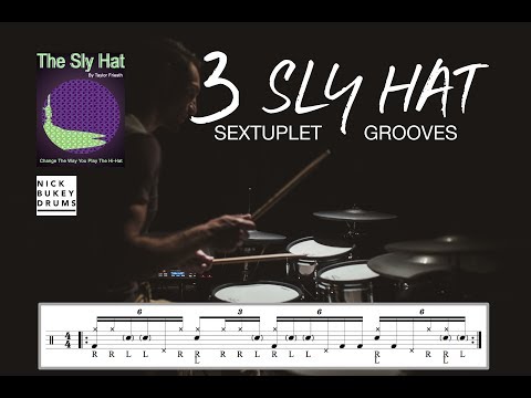 3 Sly Hat Sextuplet Grooves - Advanced Drum Lesson by Nick Bukey