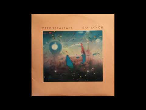 Ray Lynch – Deep Breakfast (1984)