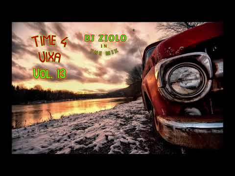 Time 4 Vixa Vol.13 (DJ ZIOŁO IN THE MIX)
