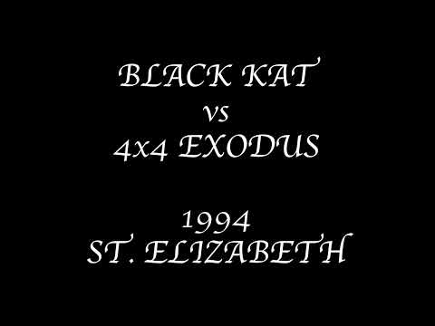 BLACK KAT vs 4x4 EXODUS 1994 ST  ELIZABETH