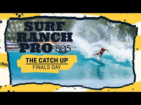 The Catch Up - Surf Ranch Pro Presented By 805 Beer
