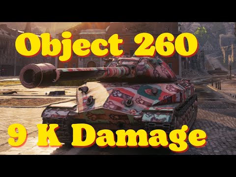 World of tanks Object 260 - 9 K Damage 3 Kills, wot replays