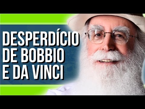 Waldo Vieira - Foco: O Desperdício De Da Vinci E Noberto Bobbio Por Falta De Foco