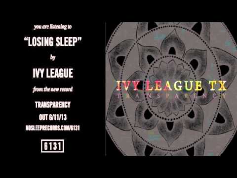 Ivy League - Losing Sleep - 6131