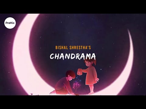 Chandrama : Bishal Shrestha (Lyrics) | PreMix