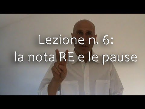 Metodo per flauto dolce - Lezione 6 - La nota RE e le pause