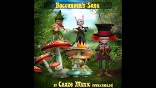 Buccaneer's Song (Playful Quirky Whimsical Mischievous Funny Pirate Music) - Craze Music