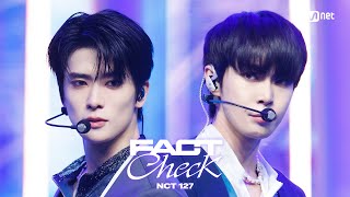Download lagu '최초 공개' NCT 127 - Fact Check (불가사의; 不可思議) #엠카운트다운 EP.818 | Mnet 231012 방송 mp3