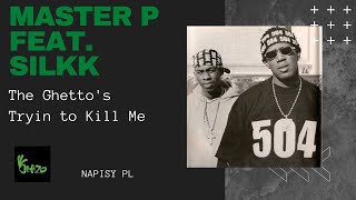 Master P feat Silkk - The Ghetto&#39;s Tryin to kill me, Rap TV - NAPISY PL