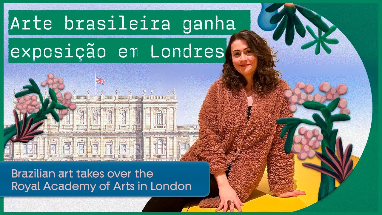 Brasil! Brasil! - Exposição sobre o Modernismo brasileiro na Royal Academy of Arts em Londres