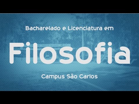 Que Curso eu Faço? Filosofia - UFSCar - São Carlos