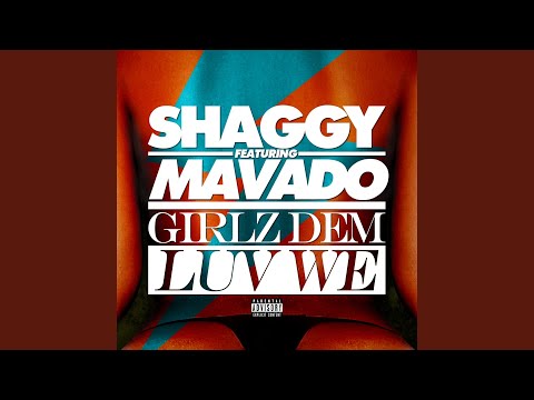 Girlz Dem Luv We (feat. Mavado)