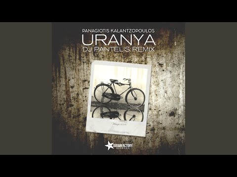 Uranya (DJ Pantelis Remix)