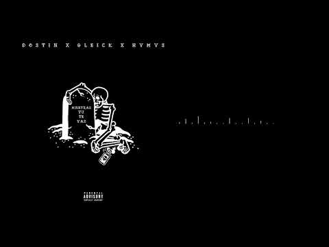 @DOSTINLLL  - Mientras tú te vas ft. @GleickLLL & @sentimientofutura  (prod by @VinnieHendrixLLL )