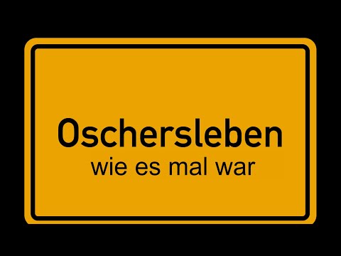 Oschersleben wie es mal war